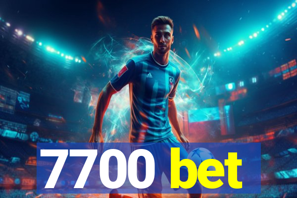 7700 bet